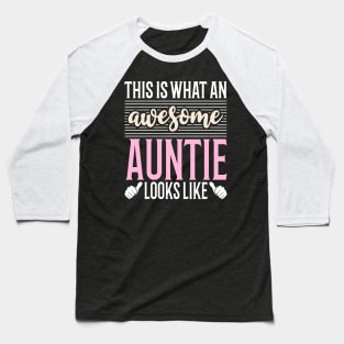 This Is What An Awesome Auntie Looks Like Baseball T-Shirt